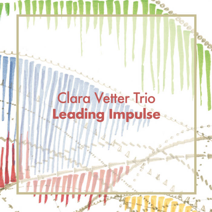 Leading Impulse
von Clara Vetter Trio