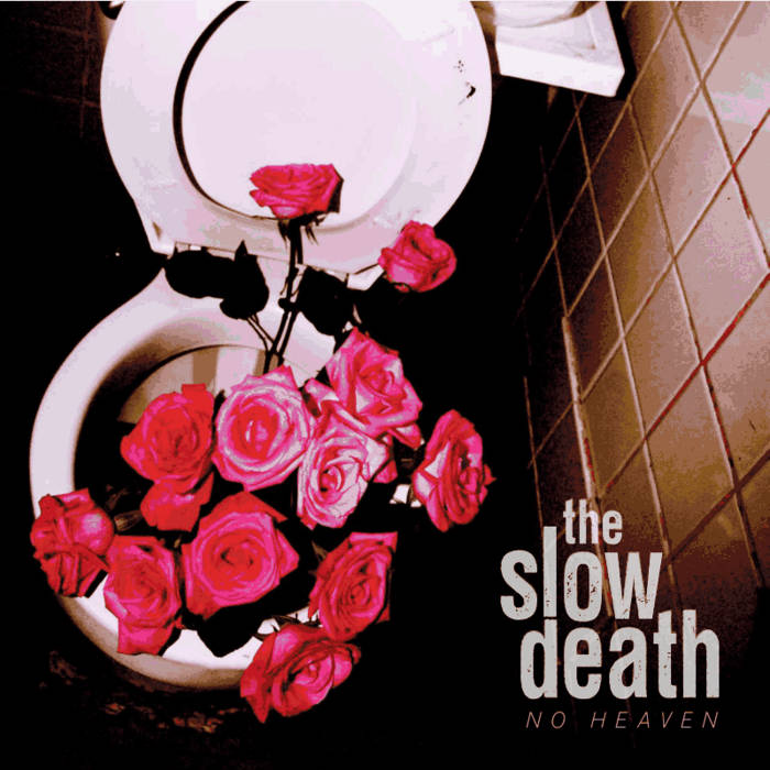 The Slow Death-