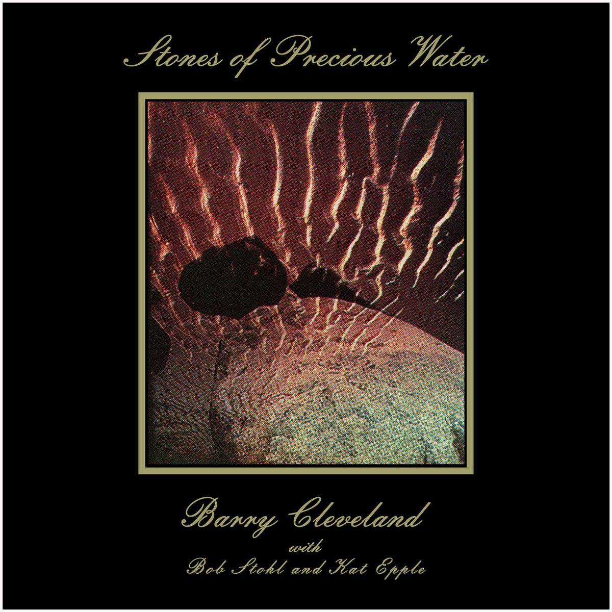 Stones of Precious Water | Barry Cleveland