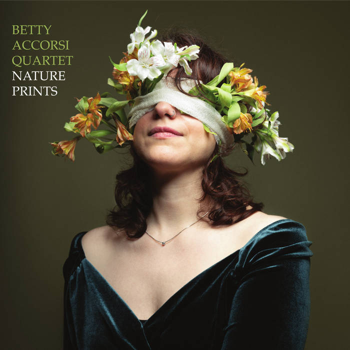 Nature Prints | Betty Accorsi Quartet