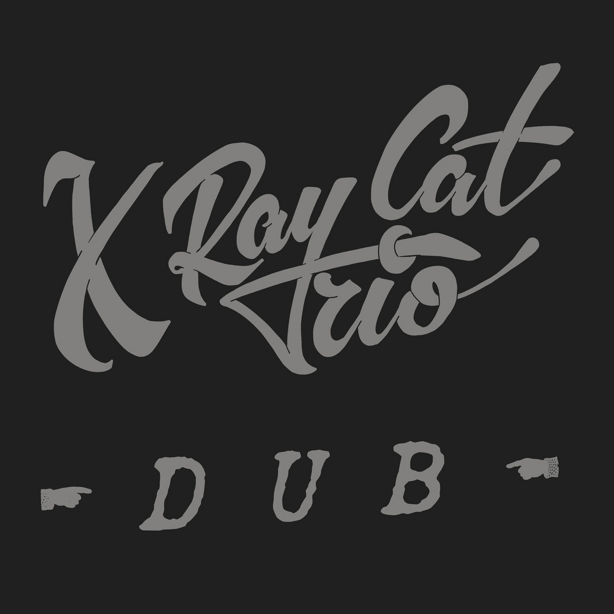 Dub X Ray Cat Trio