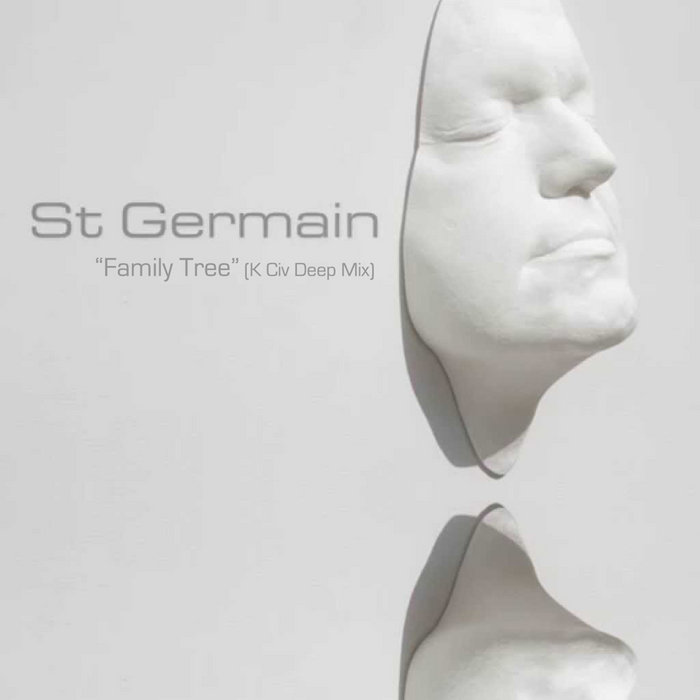 St Germain "Family Tree" (K Civ Deep Mix) K Civ