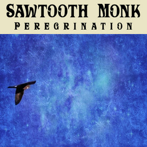 Sawtooth Monk — Peregrination