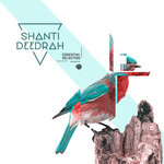 Essential Selection - Shanti V Deedrah Compilation