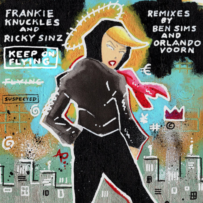 Frankie Knuckles & Ricky Sinz - Keep on Flying | suspected-music