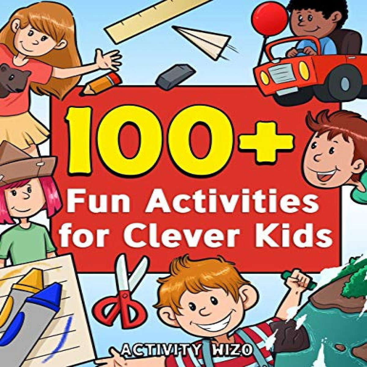 Access [KINDLE PDF EBOOK EPUB] 100+ Fun Activities for Clever Kids ...