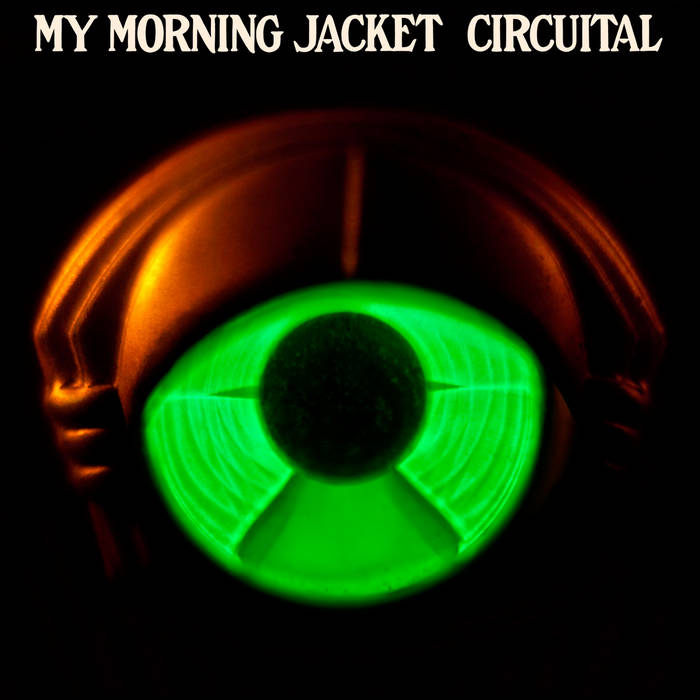 Circuital | My Morning Jacket