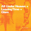 All Under Heaven + Leaving Time + Glare