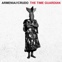 CRUDO / ARMENIA 'The Time Guardian' split album (2021) cover art