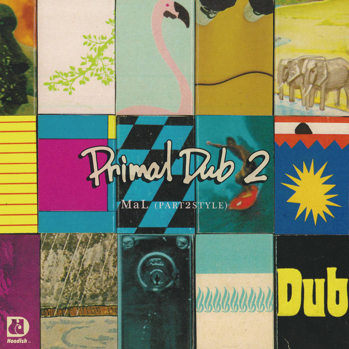 新品未開封 MaL - Primal Dub LP レコード Primal Dub 2 | MaL (PART2STYLE) | HOODISH