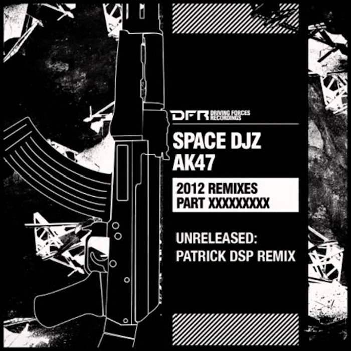 AK-47 (Patrick DSP Remix) | Space DJz | Patrick DSP