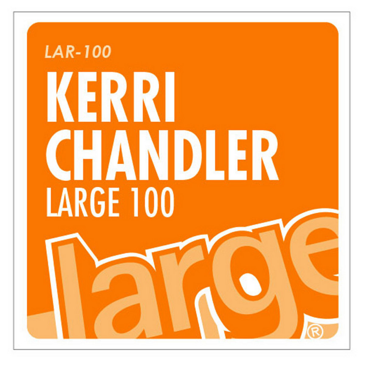 Return 2 Acid | Kerri Chandler | Large Music