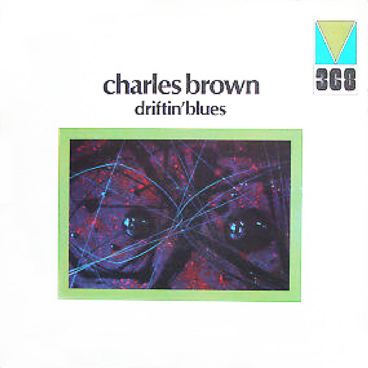 Driftin' Blues Charles Brown