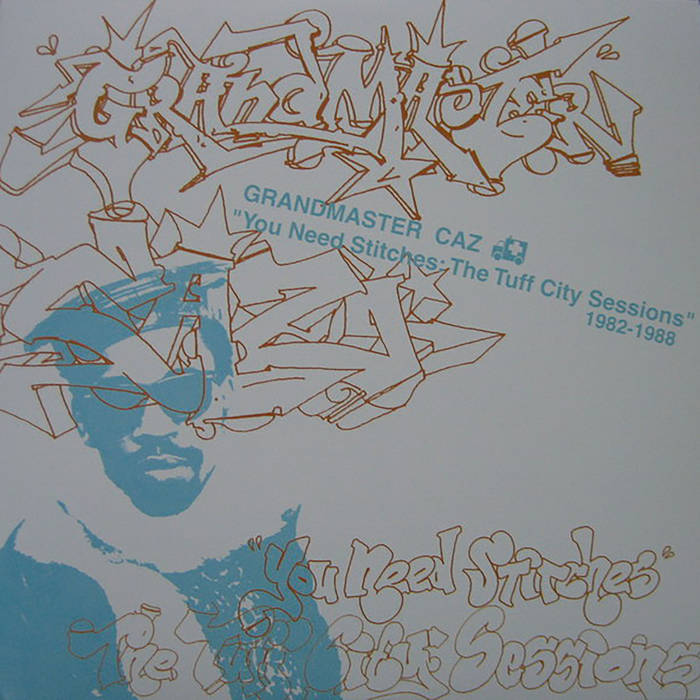 グランドセール 漫画 You Need Stitches | Grandmaster Caz | Tuff City Records ヒップホップ+ラップ