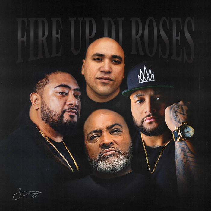 Fire Up Di Roses (with The Green, Common Kings & Fiji) | J Boog