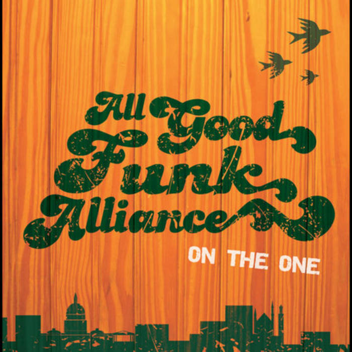 On The One | All Good Funk Alliance