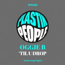 Oggi B - Til U Drop - PPD261 cover art