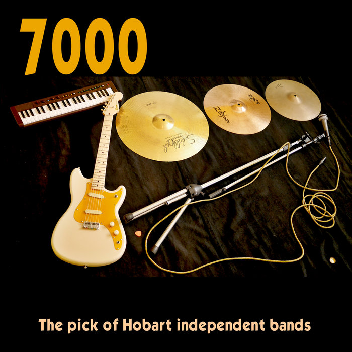 7000 The pick of Hobart Independent bands Various The Pits