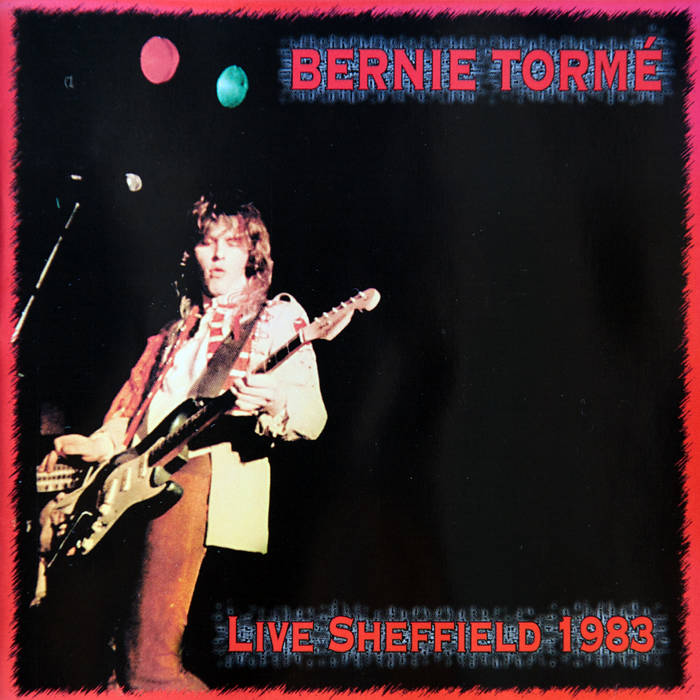Bernie Torme / LIVE SHEFFIELD 1983 / トーメ Live Sheffield 1983 | Bernie Torme