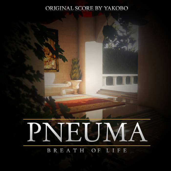 Pneuma: Breath Of Life - Original Score by Yakobo | Yakobo