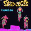 Speed Cross [BST-X079]