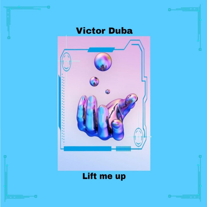 Lift Me Up | Victor Duba