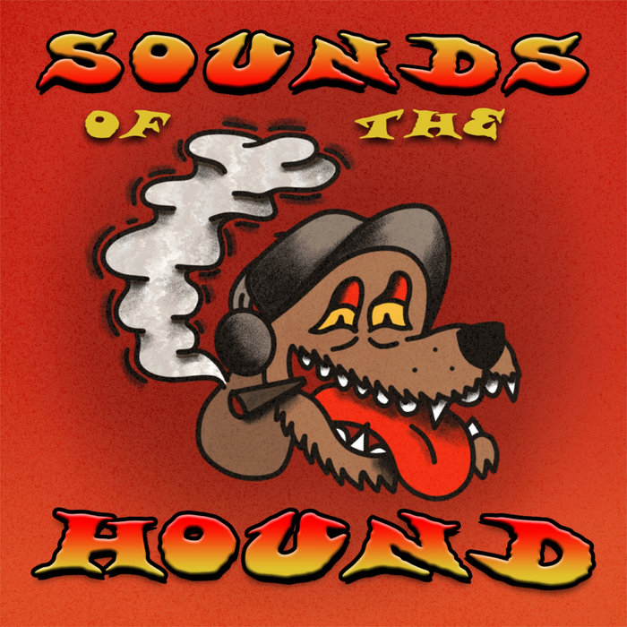 Sounds of the Hound | BluntHound