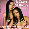 A Taste Of Honey - Sayonara ( Djpats edits touch syncBeat 4DJ )