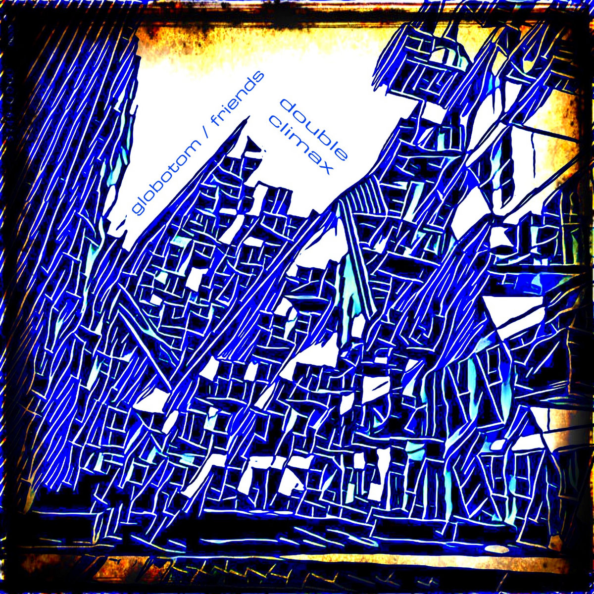 Double Climax Globotom & friends Globotom