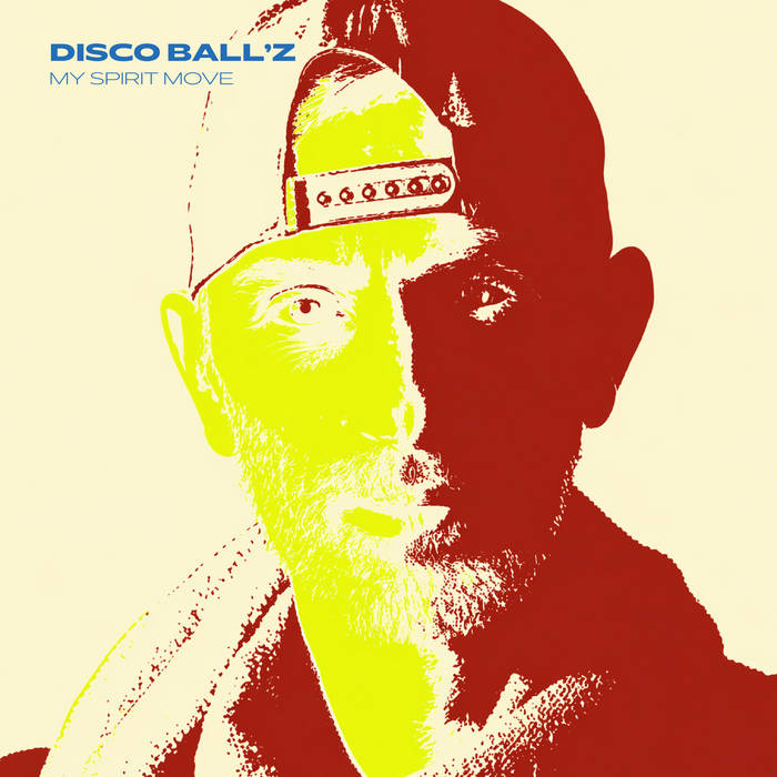 Disco Ball'z - My Spirit Move (DR275) | Dustpan Recordings