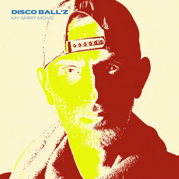 Disco Ball'z - My Spirit Move (DR275) | Dustpan Recordings