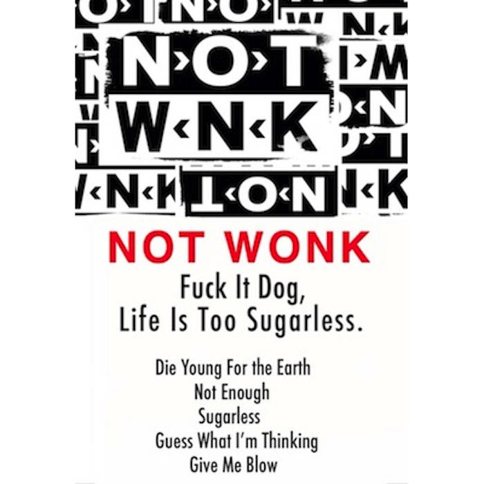 Fuck It Dog, Life Is Too Sugarless | NOT WONK