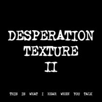 DESPERATION TEXTURE II [TF00287] cover art