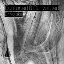 Contorted & Convoluted (2020 remaster) cover art