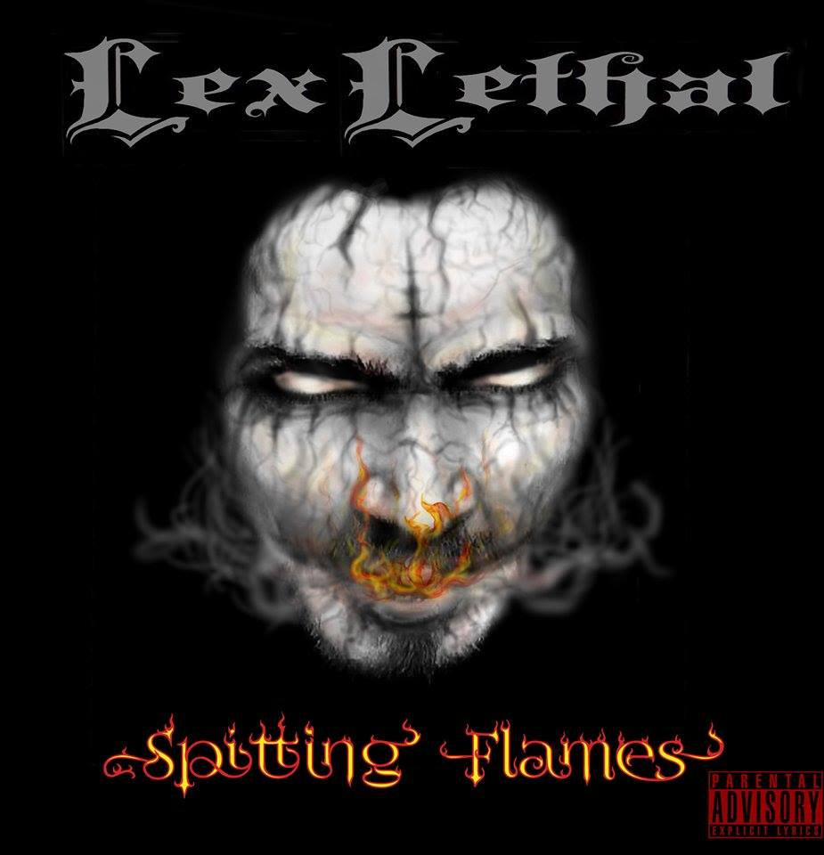 Spitting Flames E.P. FREE DOWNLOAD!! | Lex Lethal
