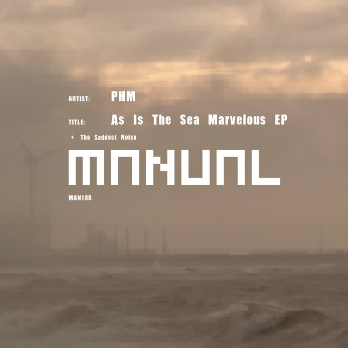 As Is The Sea Marvelous | PHM | Manual Music