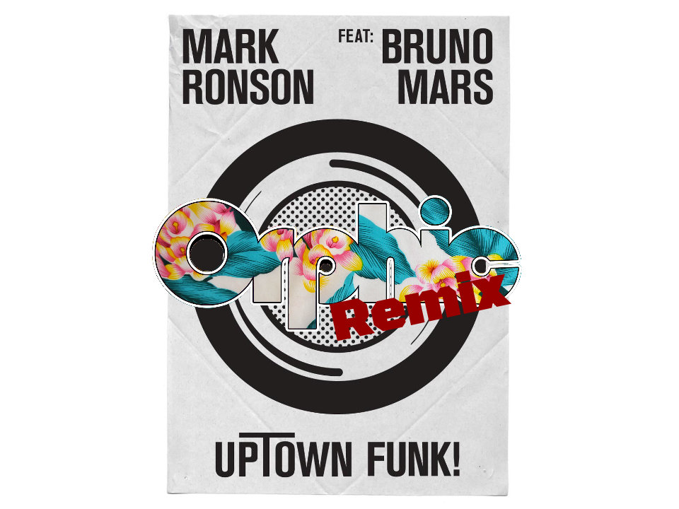 Mark Ronson - Uptown Funk ft. Bruno Mars (Orphic Remix) | Orphic