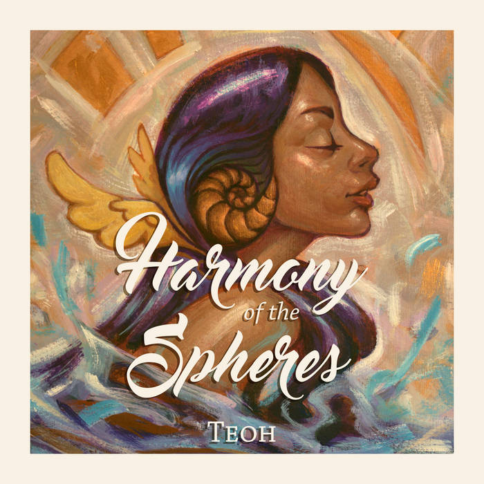 Harmony of the Spheres, by Teoh