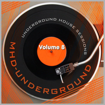Underground House Sessions Volume 8 | David K,Darren Roach