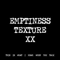 EMPTINESS TEXTURE XX [TF00758] cover art