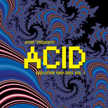 Acid Evolution 1988-2003 | Atom Heart | Logistic records