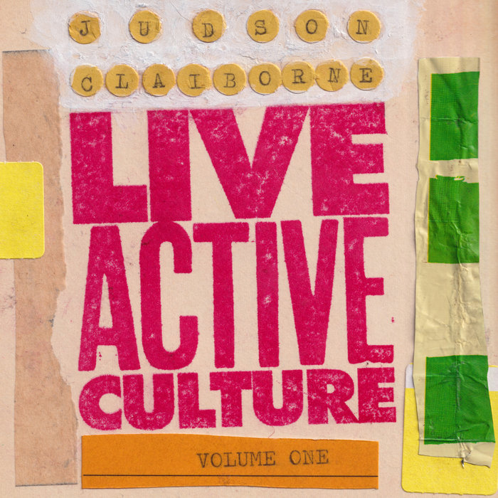 Live Active Culture, Vol. 1 Judson Claiborne