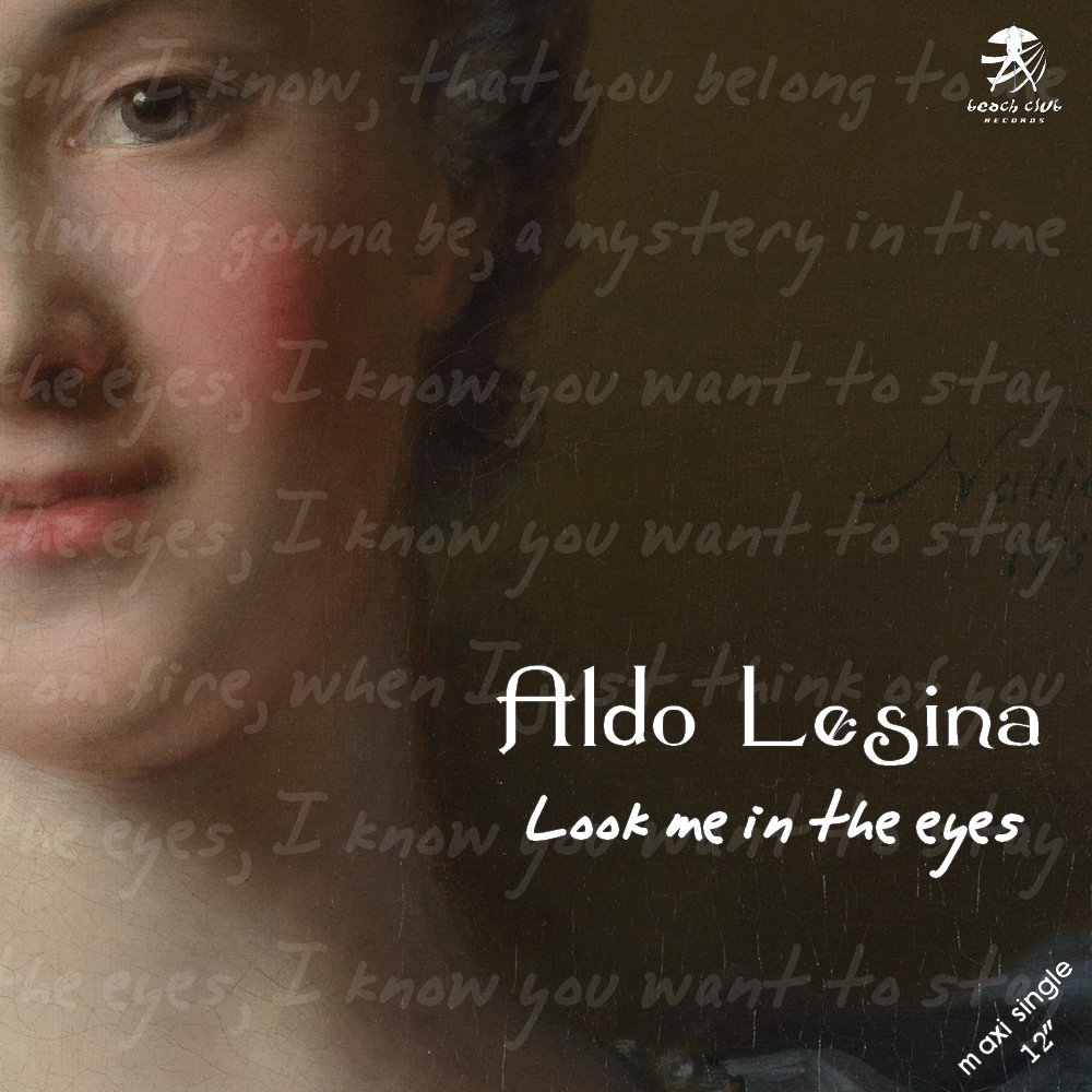 Aldo Lesina Look Me In The Eyes Beach Club Records