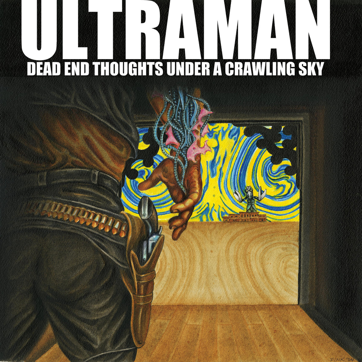 Dead End Thoughts Under A Crawling Sky | Ultraman | Rad