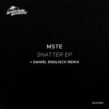 Shatter EP MSTE