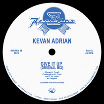 Kevan Adrian — Give It Up