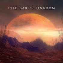 Into Babe's Kingdom cover art