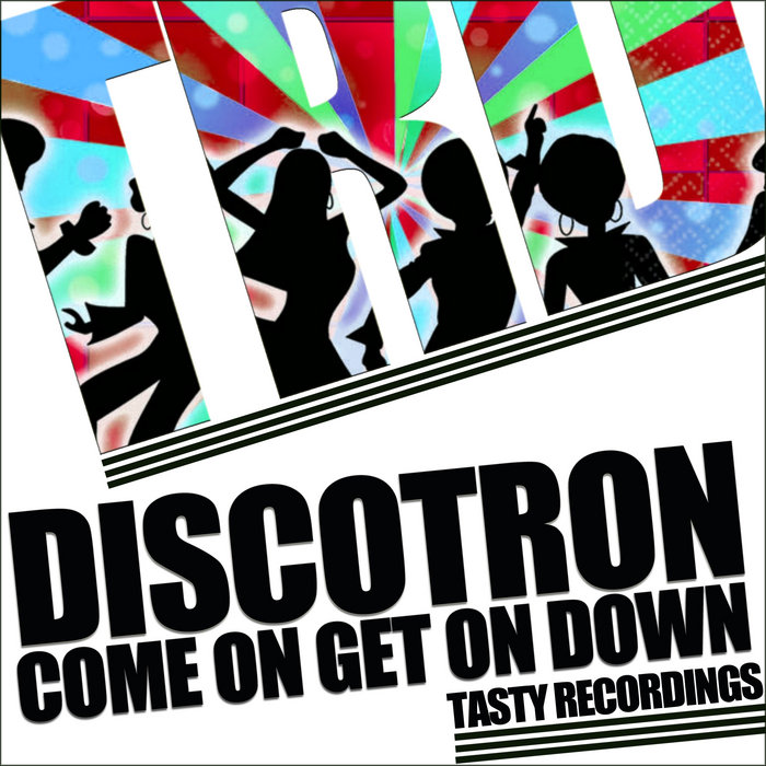 Get On Down (Original Mix) Discotron