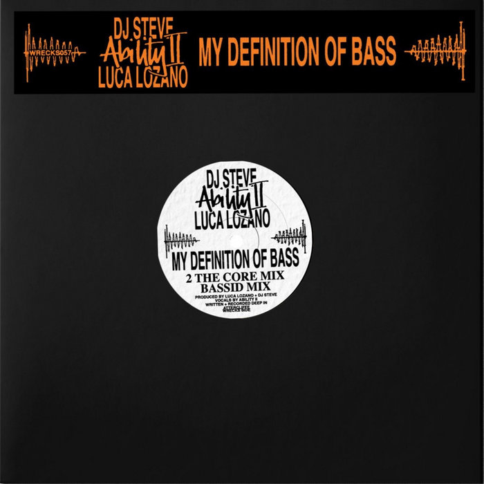 My Definition of Bass | Ability II, Luca Lozano, DJ Steve | Ability II