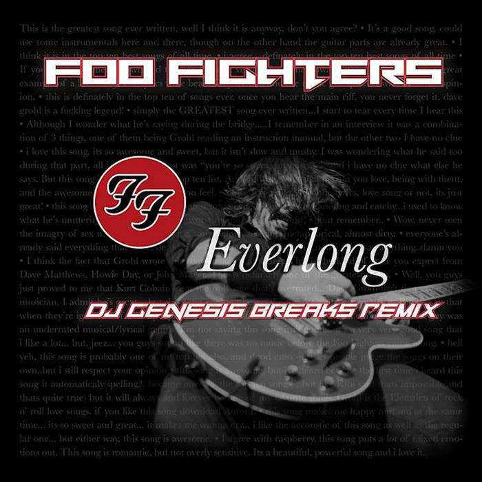 Foo Fighters - Everlong (dj genesis breaks remix) | DJ Genesis